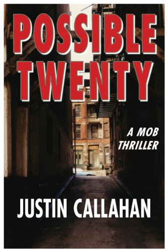 Possible Twenty, a Gangster Tale (Tommy Gallagher & the Irish Mob Book 1)