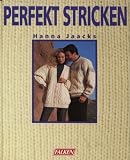 Perfekt stricken. - Hanna Jaacks