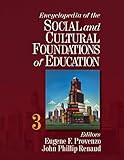 Encyclopedia of the social and cultural foundations of education