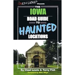 The Iowa Road Guide to Haunted Locations
