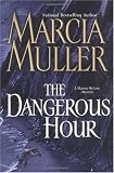The Dangerous Hour: A Sharon McCone Mystery