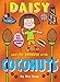 Daisy and the Trouble with Coconuts (Daisy series)