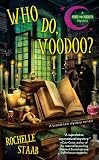 Who Do, Voodoo? (A Mind for Murder Mystery) Who Do, Voodoo? (A Mind for Murder Mystery)