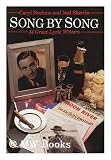 Song By Song: The Lives and Work of 14 Great Lyric Writers