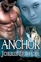 Anchor: a Northern Shifters novel