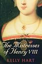 The Mistresses of Henry VIII