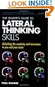 The Leader's Guide to Lateral Thinking Skills: Unlocking the Creativity and Innovation in You and Your Team
