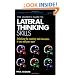 The Leader's Guide to Lateral Thinking Skills: Unlocking the Creativity and Innovation in You and Your Team