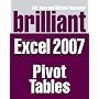 Brilliant Microsoft Excel 2007 Pivot Tables (Brilliant Excel Solutions)