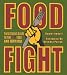 Books : Food Fight: The Citizen's Guide to the Next Food and Farm Bill
