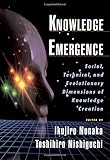 Knowledge Emergence: Social, Technical, and Evolutionary Dimensions of Knowledge Creation