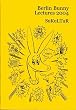 Berlin Bunny Lectures 2004