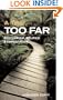 A Trip Too Far: Ecotourism, Politics and Exploitation