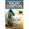 Ralph Compton Shadow of the Gun