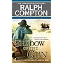 Ralph Compton Shadow of the Gun (Ralph Compton Western Series)