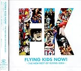 FLYING KIDS NOW!~THE NEW BEST OF FLYING KIDS~