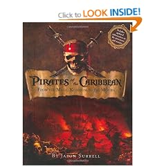 Pirates of the Caribbean: From the Magic Kingdom to the Movies (Welcome Book)