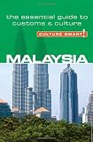 Malaysia - Culture Smart!: the essential guide to customs & culture