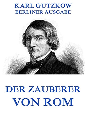 Der Zauberer von Rom: Vollständige Ausgabe (German Edition)