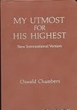 MY UTMOST FOR HIS HIGHEST New International Version (Selections for the year (pink leather bound))
