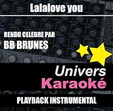 Lalalove You (Rendu célèbre par BB Brunes) [Live] {Version karaoké} - Single