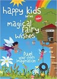 Magical Fairy Wishes (Happy Kids)