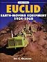 Euclid Earth-moving Equipment, 1924-1968 (Photo Gallery)