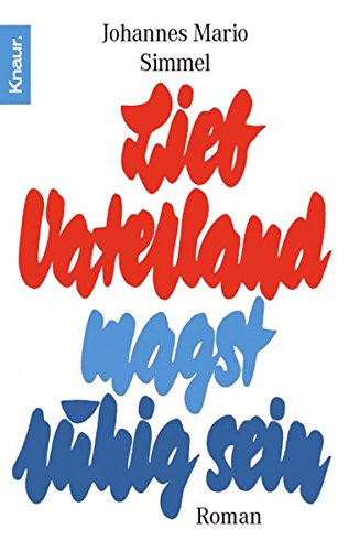 Lieb Vaterland Magst Ruhig Sein (Fiction, Poetry & Drama) (German Edition)
