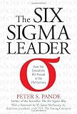 The Six Sigma Leader: How Top Executives Will Prevail in the 21st Century