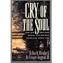 The Cry of the Soul: How Our Emotions Reveal Our D&hellip by Dan B Allender