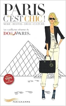Amazon.fr Paris c'est chic ! Les meilleures adresses de Do it in