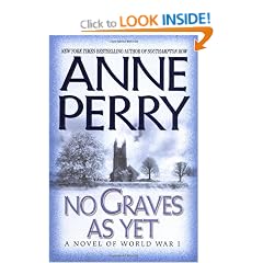 No Graves as Yet: A Novel of World War One (World War One Novels)