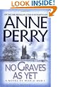 No Graves as Yet: A Novel of World War One (World War One Novels)