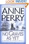 No Graves as Yet: A Novel of World War I, 1st Edition