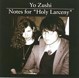 Notes for Holy Larceny