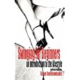 Swinging For Beginners: An Introduction To The Lifestyle (revised Edition) By Kaye Bellemeade (paperback - May 15, 2008)