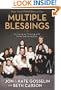 Multiple Bles8ings: Surviving to Thriving with Twins and Sextuplets