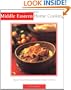 Middle Eastern Home Cooking: Quick, Easy, Delicious Recipes to Make at Home (Essential Asian Kitchen Series)