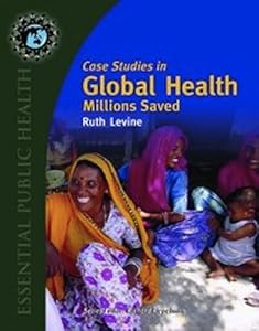Image of Case Studies in Global Health: Millions Saved (Texts in the Essential Public)