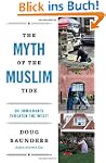 The Myth of the Muslim Tide: Do Immig...