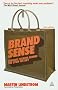 Brand Sense: Sensory Secrets Behind the Stuff We Buy