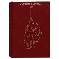 Maurizio Cattelan: All