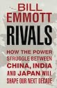 Rivals: How the Power Struggle Between China, India and Japan Will Shape Our Next Decade