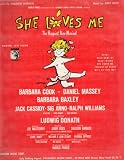 Vintage Sheet Music: WILL HE LIKE ME? from the happiest New Musica, SHE LOVES ME (Jerry Bock and Sheldon Harnick) -- orginal cast Barbara Cook, Barbara Boxley, Jack Cassidy, etc.