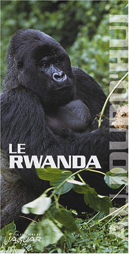 City Travel Guides Discounted  Livres : Le Rwanda aujourd'hui