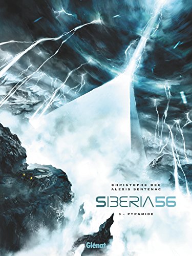 Siberia 56 Tome 3 : Pyramide (Sibéria 56) en ligne Siberia 56 Tome 3 : Pyramide (Sibéria 56) en ligne