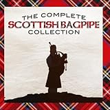 The Complete Scottish Bagpipe Collection