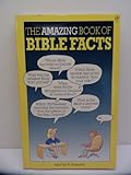 The amazing book of Bible facts
