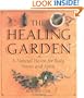The Healing Garden: A Natural Haven for Body, Senses and Spirit