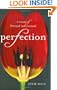 Perfection: A Memoir of Betrayal and Renewal